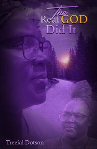 The Real God Did It My Life Story
