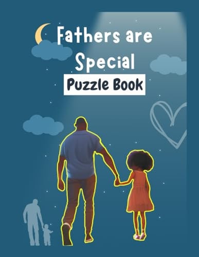 Fathers are Special Puzzle Book! Puzzle Book for Dad, Uncle, Grandfather Fathers Day Activity Book