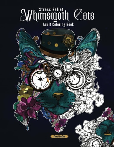Whimsigoth Cats Adult Coloring Book Stress Relief Mindful Adult Coloring Book