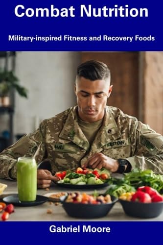Combat Nutrition Military-inspired Fitness and Recovery Foods