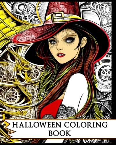 Halloween Coloring Book Witches, Vampires, Pumpkins, Monsters, Skeletons, and All Things Spooky.