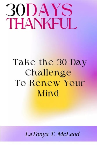 30 Days Thankful Take The 30-Day Challenge