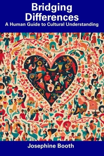 Bridging Differences A Human Guide to Cultural Understanding