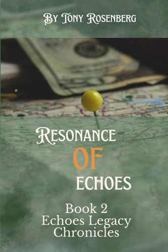 Resonance of Echoes The Echoes Legacy Chronicles Book