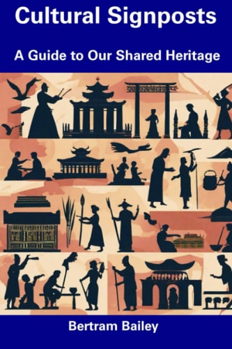 Cultural Signposts A Guide to Our Shared Heritage