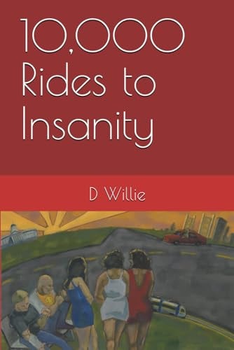 10,000 Rides to Insanity