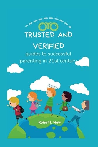 Trusted and Verified Guides to Successful Parenting in 21st Century
