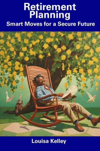 Retirement Planning Smart Moves for a Secure Future