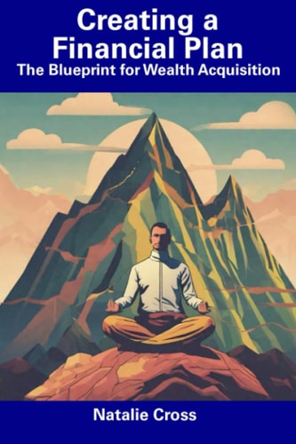 Creating a Financial Plan The Blueprint for Wealth Acquisition