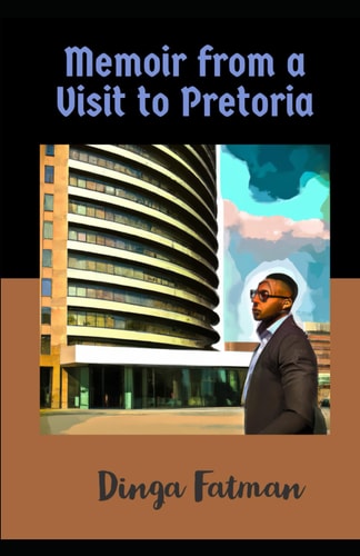 Memoir from a Visit to Pretoria
