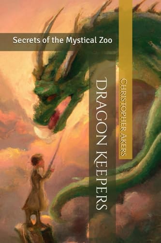 Dragon Keepers Secrets of the Mystical Zoo