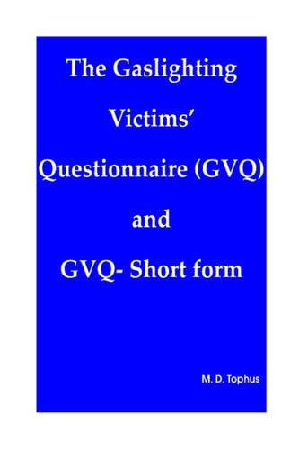 The Gaslighting Victims' Questionnaire (GVQ) and GVQ- Short Form