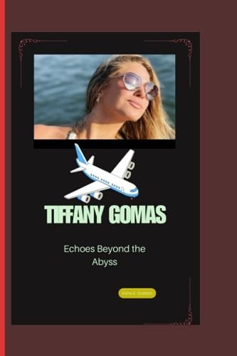 Tiffany Gomas Echoes Beyond the Abyss