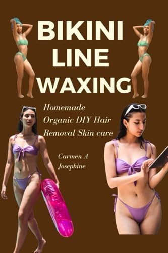 Bikini Line Waxing Homemade Organic DIY Hair Removal Skin Care