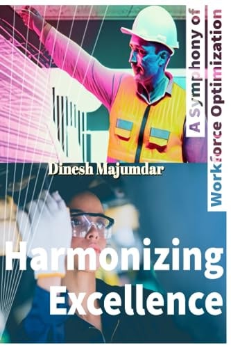 Harmonizing Excellence A Symphony of Workforce Optimization
