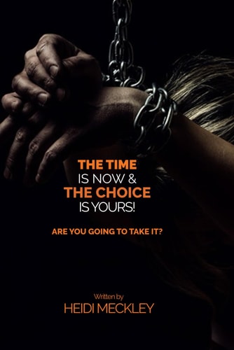 The Time is NOW and The Choice is YOURS!: Are you going to take it??