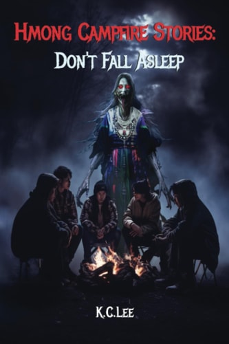 Hmong Campfire Stories Don't Fall Asleep