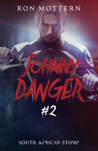 South African Stomp A Johnny Danger Novel #2