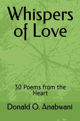 Whispers of Love 30 Poems from the Heart