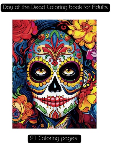Day of the Dead Coloring Book for Adults Dia de Los Muertos