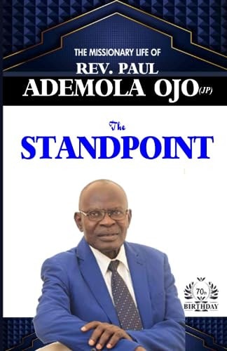 The StandPoint The MIssionary Journey of Rev Paul Ademola Ojo
