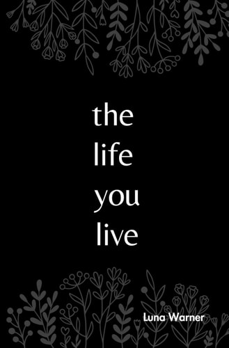 The Life You Live