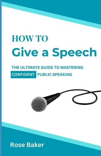 How To Give a Speech The Ultimate Guide to Mastering Confident Public Speaking