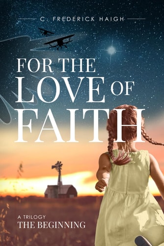 For The Love Of Faith A Trilogy The Beginning