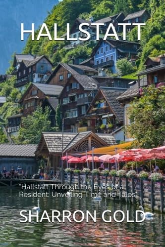 Hallstatt "Hallstatt Through the Eyes of a Resident: Unveiling Time and Tales"