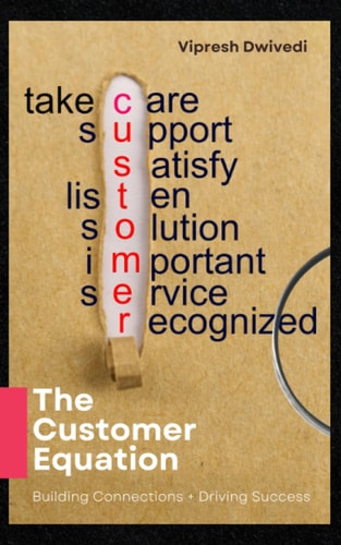 The Customer Equation Building Connections + Driving Success