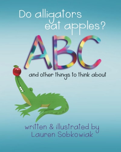 Do Alligators Eat Apples? ...and Other Things to Think about