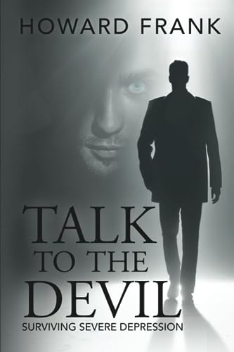 Talk to the Devil Surviving Severe Depression