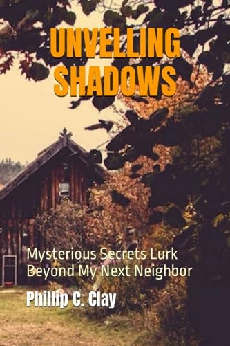 Unvelling Shadows Mysterious Secrets Lurk Beyond My Next Neighbor