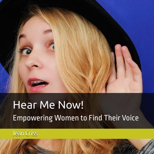 Hear Me Now! Empowering Women to Find Their Voice