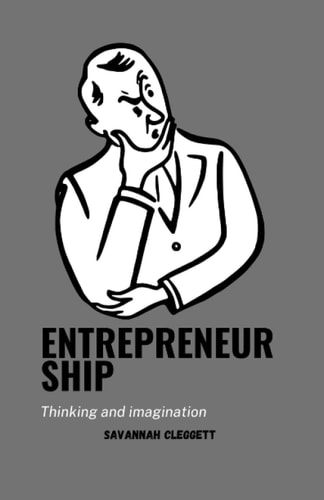 Entrepreneurship Thinking and Imagination