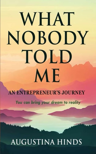 What Nobody Told Me An Entrepreneur's Journey