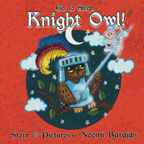 Go to Sleep, Knight Owl!