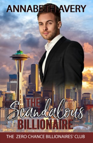 The Scandalous Billionaire A Sweet Clean Billionaire Fake Marriage Romance