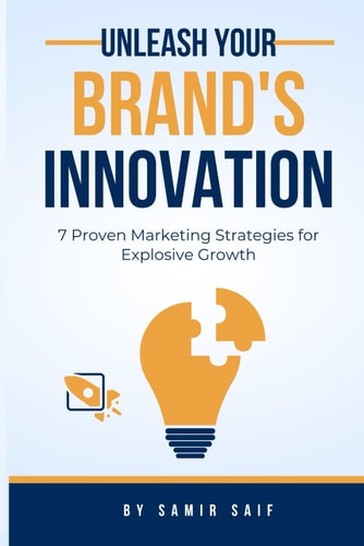 Unleash Your Brand's Potential 7 Proven Marketing Strategies for Explosive Growth
