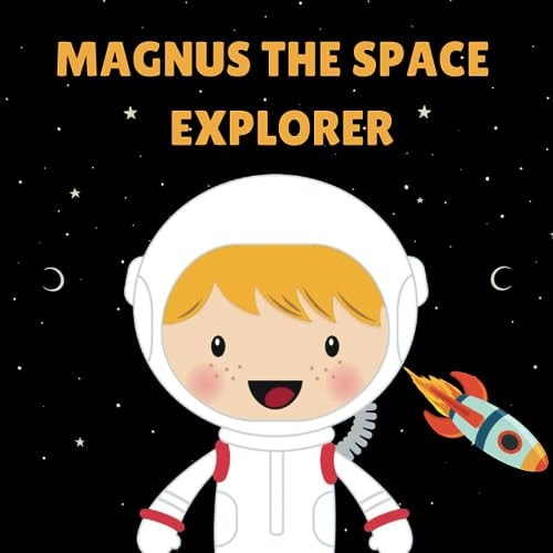 MANGUS THE SPACE EXPLORER Personalised Children's Book