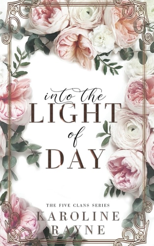 Into the Light of Day The Five Clans Series Book 2