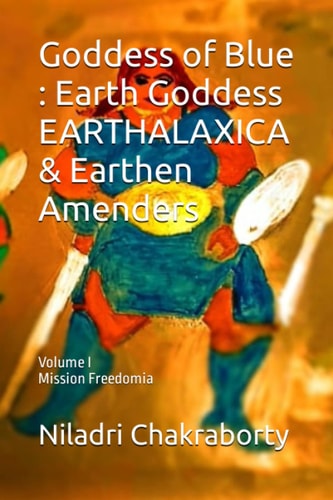 Goddess of Blue Earth Goddess EARTHALAXICA & Earthen Amenders