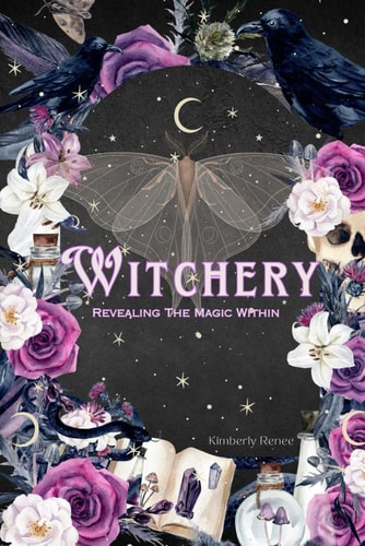 Witchery Revealing The Magic Within