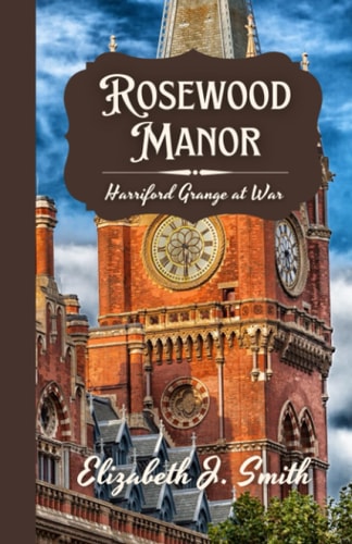 Rosewood Manor Harriford Grange at War