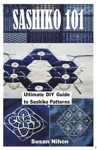 Sashiko 101 Ultimate DIY Guide to Sashiko Patterns