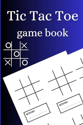 Tic Tac Toe Game Book Mastering Tic Tac Toe Game