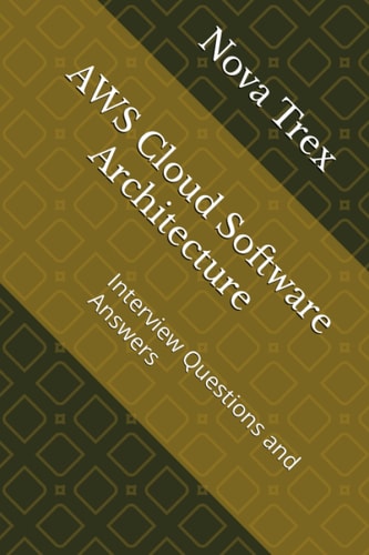 AWS Cloud Software Architecture Interview Questions and Answers