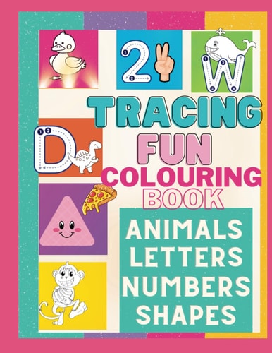 Tracing Fun A Letters, Numbers, Shapes, and Colors Activity Book