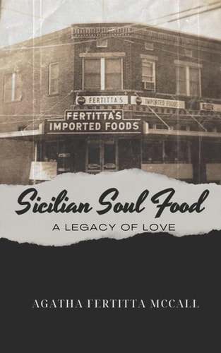 Sicilian Soul Food A Legacy of Love