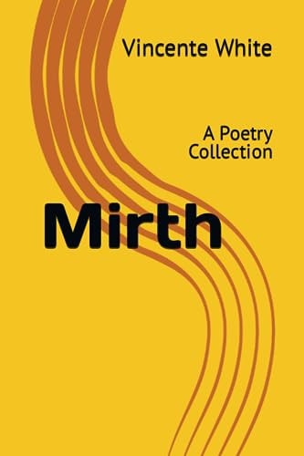 Mirth A Poetry Collection